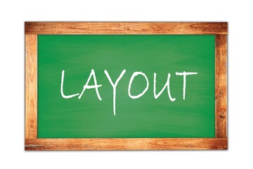 Obraz premium LAYOUT text written on green school board.