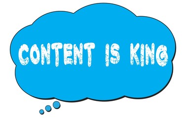 CONTENT  IS  KING text written on a blue thought bubble.