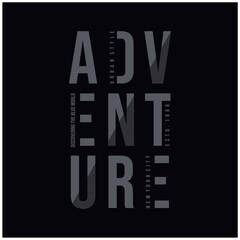 Vector illustration Adventure Typography t-shirt graphics poster banner flyer postcard