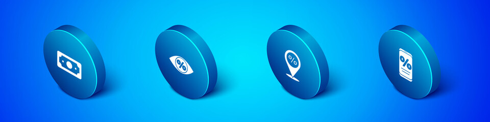 Set Isometric Stacks paper money cash, Location with percent discount, Percent and mobile and Eye icon. Vector