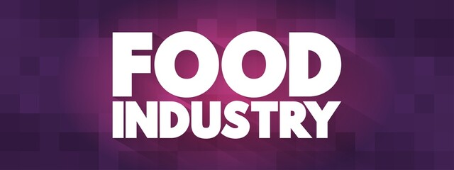 Food Industry text quote, concept background