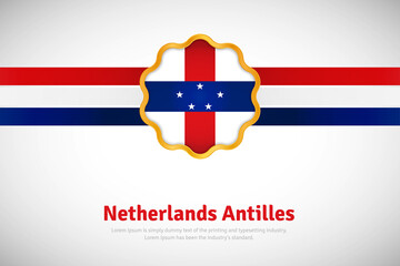 Artistic happy national day of Netherlands Antilles with country flag in golden circular shape greeting background