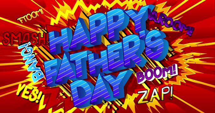 4k animated Happy Father's Day cartoon text. Celebrating parents event related words, quote on colorful comic book speech bubble background. Poster, banner, template animation.