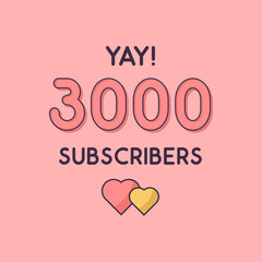Yay 3000 Subscribers celebration, Greeting card for 3k social Subscribers.