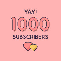 Yay 1000 Subscribers celebration, Greeting card for 1k social Subscribers.