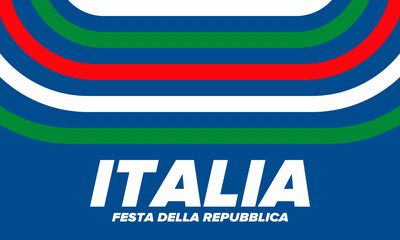 Festa della Repubblica Italiana. Text in italian: Italian Republic Day. Happy national holiday. Celebrated annually on June 2 in Italy. Italy flag. Patriotic design. Vector poster