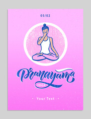 Pranayama Yoga Template. Woman in cross-legged pose practicing breathing exercise. Calligraphy inscription. Vector illustration for logotype, poster, magazine, flyer, banner, t-shirt