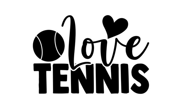 Free Free Love Tennis Svg 505 SVG PNG EPS DXF File
