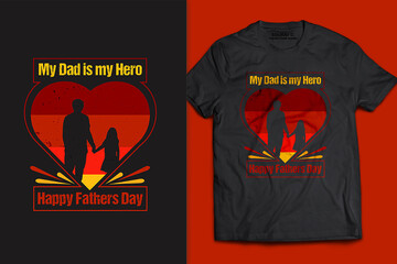 Dad is my Hero - T-shirt Design