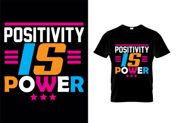 T-Shirt Design Positivity is power