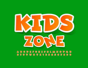 Vector Playful Sign Kids Zone. Funny Orange Font. Bright Creative Alphabet Letters and Numbers for Children.