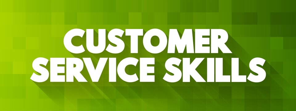 Customer Service Skills text quote, concept background