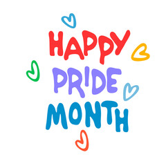 Happy Pride Month. Annual sexual diversity celebrations logo. Sex minorities self-affirmation concept. Hand lettering decorated with rainbow-colored hearts. Isolated on white background