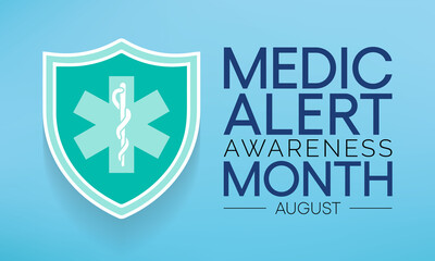 Medic Alert awareness month is observed every year in August, dedicated toward educating the public on the needs and uses of Medic Alert ID's. Vector illustration.