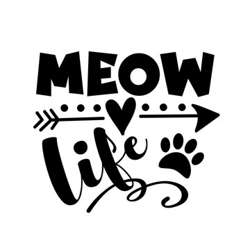 Meow Life - happy slogan with arrow symbol and paw print.