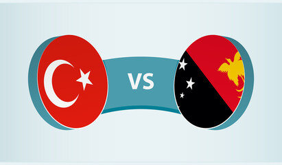 Turkey versus Papua New Guinea, team sports competition concept.