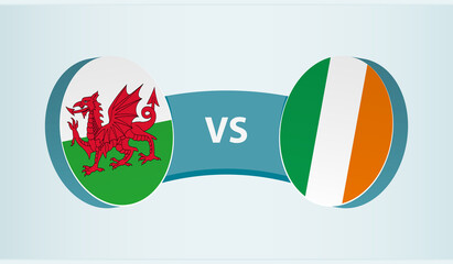 Wales versus Ireland, team sports competition concept.