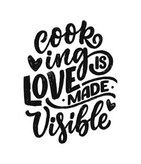 Hand drawn lettering quote in modern calligraphy style about cooking. Inspiration slogan for print and poster design. Vector