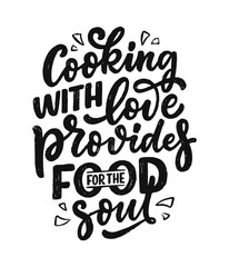Hand drawn lettering quote in modern calligraphy style about cooking. Inspiration slogan for print and poster design. Vector