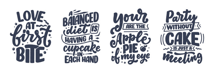Fototapeta premium Funny sayings, inspirational quotes for cafe or bakery print. Funny brush calligraphy. Dessert lettering slogans in hand drawn style. Vector