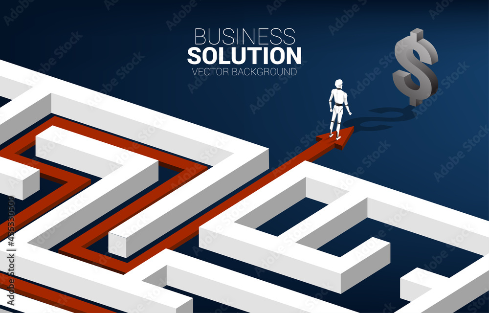 Poster Silhouette of robot on Arrow with route path to exit the maze to dollar signage. Business concept for problem solving and solution strategy