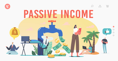 Passive Income Landing Page Template. Tiny Characters around Huge Tap with Money Flow. Stock Market Investing, Work