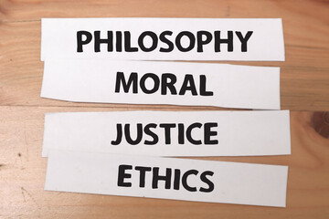 Philosophy Moral Justice Ethics, text words typography written on paper, success  life and business motivational inspirational