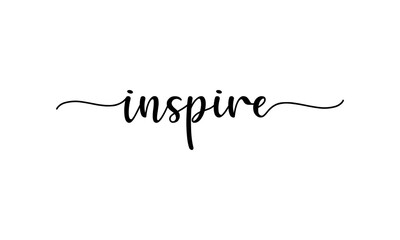 Inspire - motivation and inspiration positive quote lettering phrase calligraphy, typography. Hand written black text with white background. Vector element. - obrazy, fototapety, plakaty