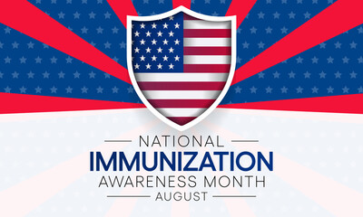 National immunization or immunisation awareness month is observed every year in August, it is the process by which an individual's immune system becomes fortified against an agent. Vector illustration