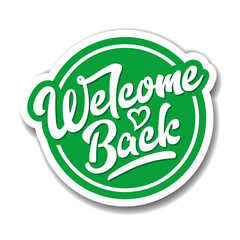Fun sign on the front door - welcome back! We are open after quarantine over. Back to school. Vector