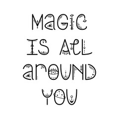 The mystery astrological phrase. Magical lettering - Magic is all around you