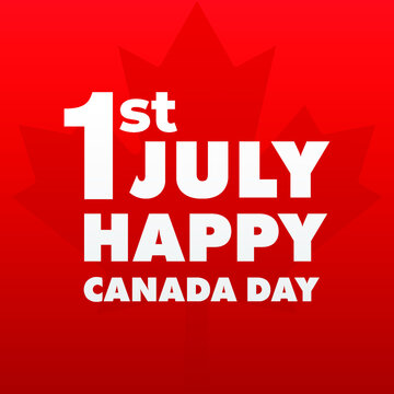 1st July happy Canada day 2021 modern banner, sign, design concept, social media post, template with white text on a red background. 