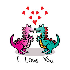 I Love You, Funny Hand Drawn Doodle Dinosaur, For Poster Or T-Shirt Textile