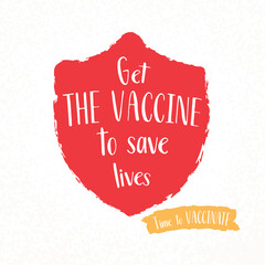 Vaccination promo. Vaccine saves lives. Stop coronavirus agitation concept