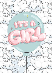 Baby newborn girl design. Inscription its a girl and puffy clouds background 