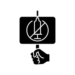Fototapeta na wymiar Anti vaxxer black glyph icon. Demonstration against covid drug injections. Placard for anti vax protest. Health care and medicine. Silhouette symbol on white space. Vector isolated illustration