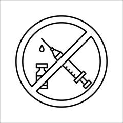 No vaccine, syringe, immunization icon. anti vaccination caution, Stop vaccination, No drugs, hypodermic syringe ban symbol on white background.