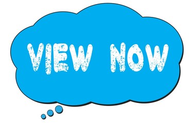 VIEW  NOW text written on a blue thought bubble.