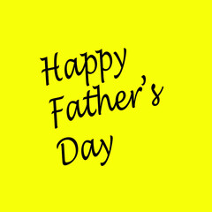 Happy fathers day greetings, vector on yellow background