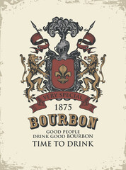 Hand-drawn banner or label for Bourbon with ornate coat of arms on a light background in grunge style. Vector vintage coat of arms with lions, spears, knights helmet and fleur de lis on a shield - obrazy, fototapety, plakaty