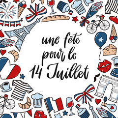 cute hand lettering quote in French decorated with frame of doodles for Bastille day. Good for posters, banners, prints, cards, invitations, templates with copy space, etc. 