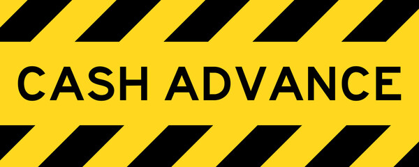 Yellow and black color with line striped label banner with word cash advance