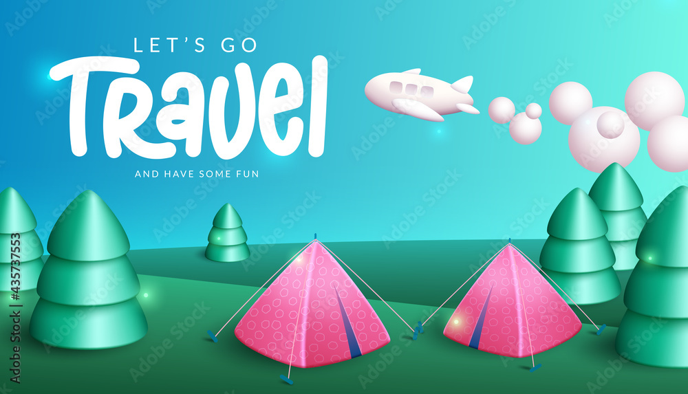 Canvas Prints travel vector banner design. let's go travel and have some fun text in camping field background with