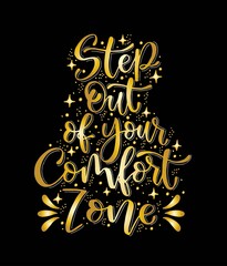 Step out of your comfort zone, quote lettering. Calligraphy inspiration graphic design typography element. Hand written postcard