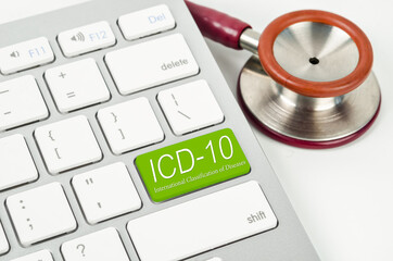 International Classification of Diseases and Related Health Problem 10th Revision or ICD-10 and stethoscope medical.
