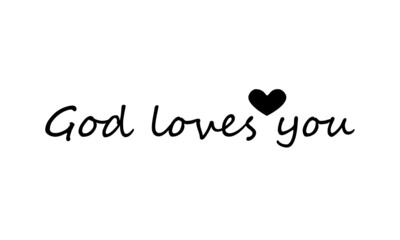 God loves you, Christian Quote for print or use as poster, card, flyer or T Shirt