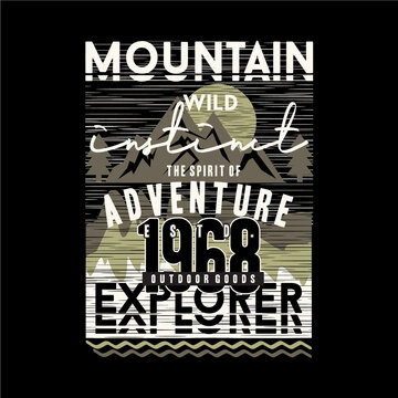 Mountain, Wild Instinct, Outdoor Adventure Graphic Typography Vector T Shirt Design Illustration Good For Casual Style, And Other Use