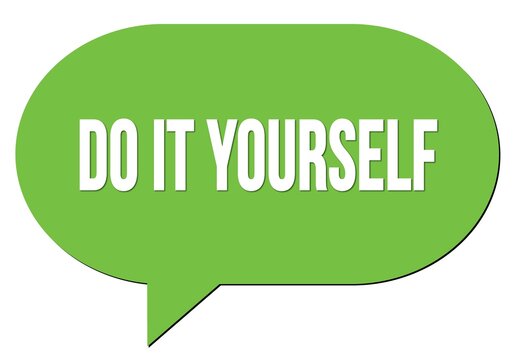 DO IT YOURSELF text written in a green speech bubble