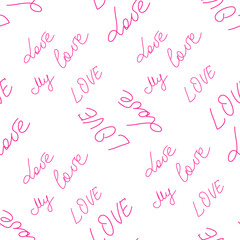 Love text Seamless pattern. Text backgrounds applicable in printing, textiles, art objects, clothing, wallpaper