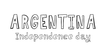Viva la independencia Argentina, Long live Argentina independence spanish text, Argentinian theme patriotic celebration vector lettering.